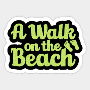 A Walk On The Beach Sticker